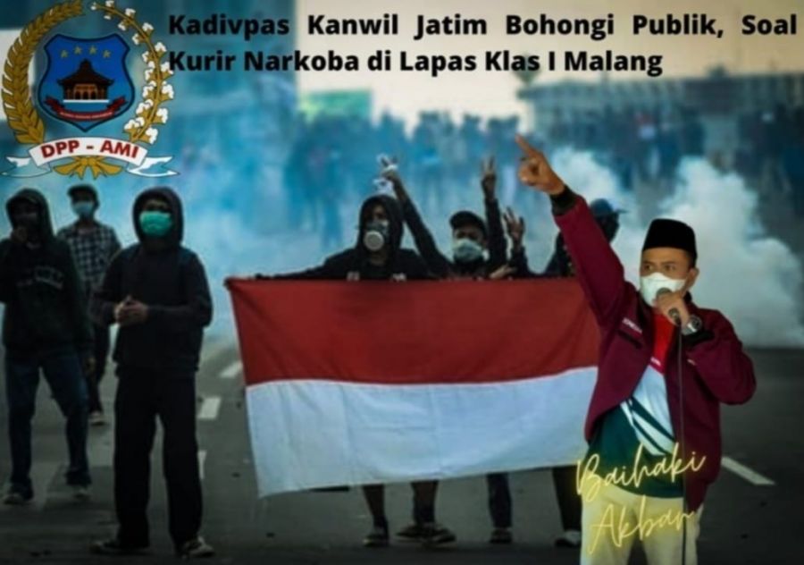 AMI : Kalapa Klas I Malang dan Kadivpas Kanwil Jatim Bohongi Publik, Soal Kurir Narkoba di Lapas Kl