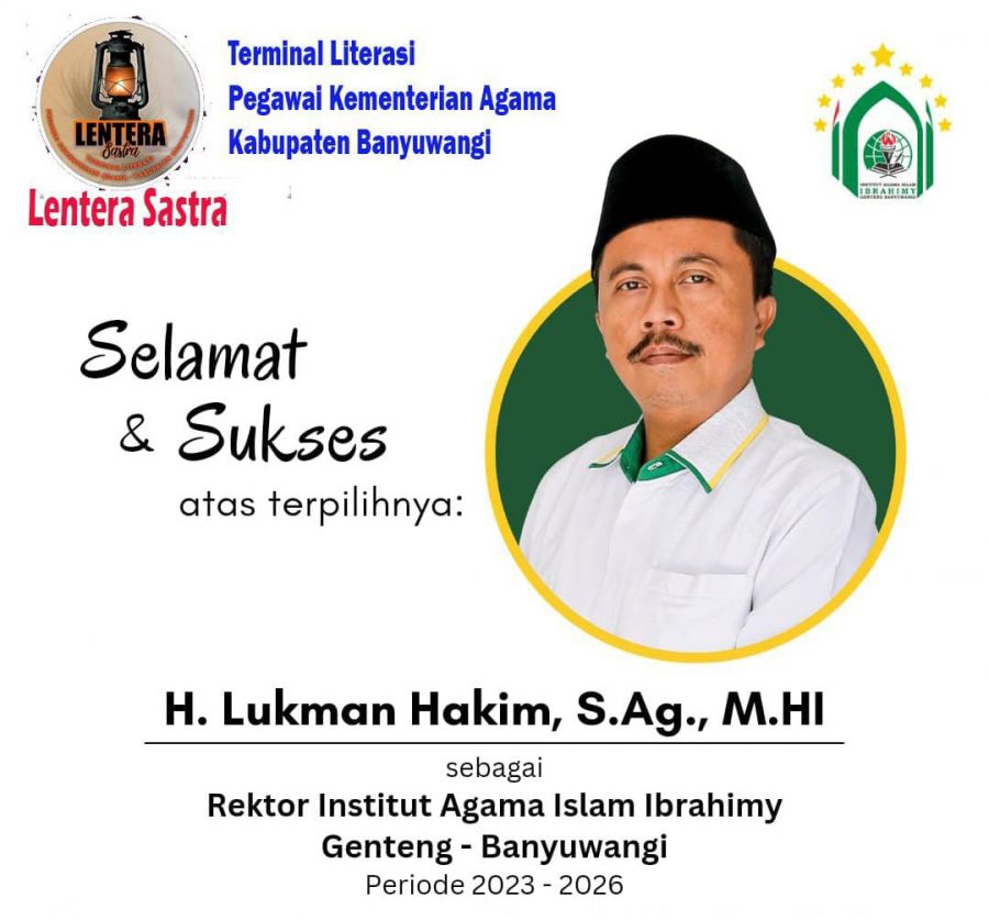 Ketua Lentera Sastra Banyuwangi Ucapkan Selamat Atas Terpilihnya Rektor IAI Ibrahimy Genteng