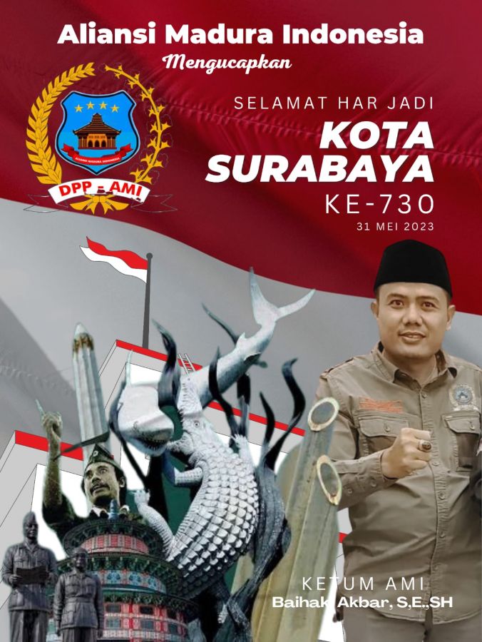 Ketua Umum AMI Mengucapkan Selamat Hari Jadi Kota Surabaya ke- 730