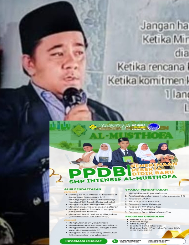 PPDB Pondok Pesantren Al-Musthofa  Diharapkan Dapat Menjaring Siswa yang Berpotensi